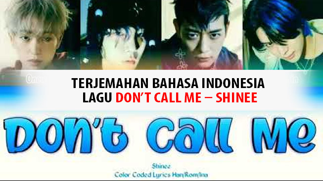 Terjemahan Indonesia Lagu Dont Call me